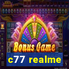 c77 realme